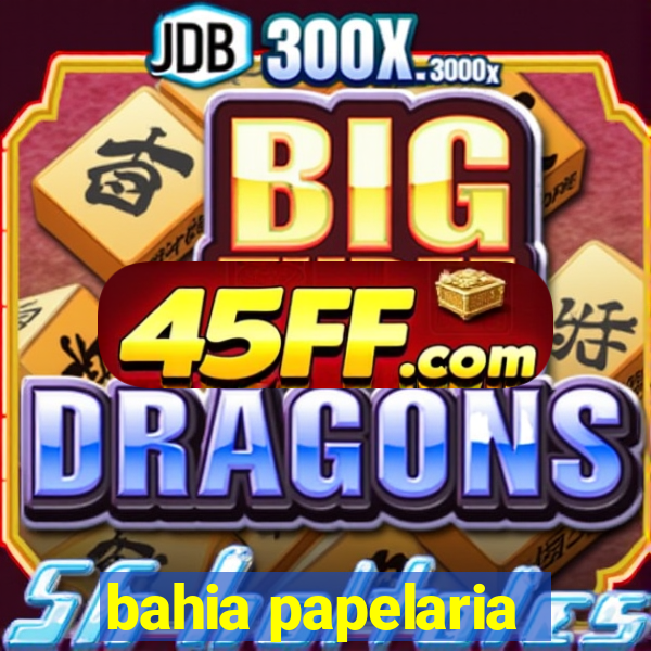 bahia papelaria